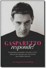 Gasparetto Responde! - VIDA E CONSCIENCIA