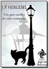 Gato caolho do rabo comprido, um - JOGO DE PALAVRA