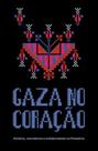 Gaza no coração: História, resistência e solidariedade na Palestina Gaza no coração: História, resistência e solidariedade na Palestina