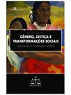 Gênero, justiça e transformações sociais