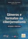 Generos E Formatos No Ciberjornalismo - Estudos E Praticas - Insular