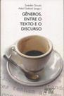 Gêneros, entre o texto e o discurso