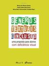 Gêneros textuais e inclusão: uma proposta para alunos com deficiência visual