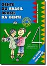 Gente Do Brasil, Brasil Da Gente - Volume 4 - EDITORA DO BRASIL