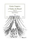 Gente, lugares e vinhos do brasil, volume ii - vol. 2 Gente, lugares e vinhos do brasil, volume ii - vol. 2
