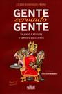 Gente servindo gente - DE CULTURA