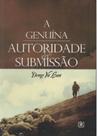 Genuina Autoridade e Submissão, A