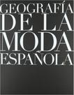 Geografía de La Moda Española Geografía de La Moda Española