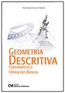 Geometria descritiva fundamentos e operações básicas - CIENCIA MODERNA Geometria descritiva fundamentos e operações básicas - CIENCIA MODERNA