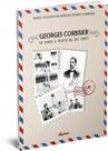 Georges Corbisier - Um Homem A Frente De Seu Tempo (vovo George)