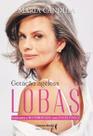 Geração Ageless - Lobas - Guia Para a Maturidade Com Excelência