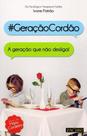 Geraçãocordão. A Geração Que Não Desliga!