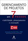 Gerenciamento De Projetos Em 7 Passos - Viabilidade, Planejamento E Execução