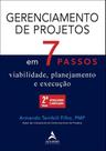 Gerenciamento De Projetos Em 7 Passos - Viabilidade, Planejamento E Execução Gerenciamento De Projetos Em 7 Passos - Viabilidade, Planejamento E Execução