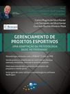 Gerenciamento de projetos esportivos - uma adaptaçao da metodologia basic methodware - BRASPORT