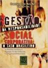 Gestao Da Responsabilidade Social Corporativa: O Caso Brasileiro â2 Edicao