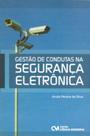Gestao de condutas na seguranca eletronica