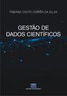 Gestão de Dados Científicos Gestão de Dados Científicos