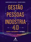 Gestão de pessoas na indústria 4.0: desafios e oportunidades na era digital