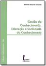 Gestão do Conhecimento, Educação e Sociedade do Conhecimento - ICONE