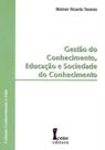 Gestão do Conhecimento, Educação e Sociedade do Conhecimento - ICONE