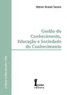 Gestão do Conhecimento, Educação e Sociedade do Conhecimento - Tavares - 1ª Ed. - Ícone Editora