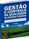 Gestão e controle da qualidade na atividade florestal - UFV - UNIVERSIDADE FEDERAL DE VIÇOSA Gestão e controle da qualidade na atividade florestal - UFV - UNIVERSIDADE FEDERAL DE VIÇOSA