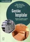 Gestão Hospitalar Indicadores de Qualidade e Segurança Higiênico-sanitários na Hotelaria - Educs