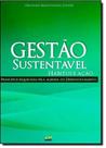 Gestão Sustentável Habitus e Ação: Princípios Esquecidas Pela Agenda do Desenvolvimento - EDIFURB Gestão Sustentável Habitus e Ação: Princípios Esquecidas Pela Agenda do Desenvolvimento - EDIFURB