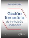 Gestão temerária de instituição financeira - 2026