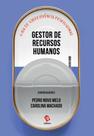 Gestor de Recursos Humanos - Guia de Sobrevivência Profissional - Editora RH