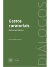 Gestos curatoriais Gestos curatoriais