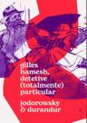 Gilles Hamesh - Detetive (Totalmente) Particular