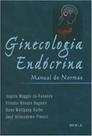 Ginecologia endocrina manual de normas - EDITORA ROCA Ginecologia endocrina manual de normas - EDITORA ROCA