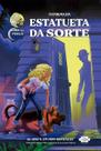 Gisela e Prisco - O Enigma da Estatueta da Sorte