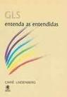 Gls - entenda as entendidas