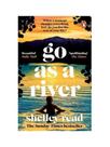Go as a river