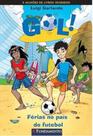 Gol 02 - Ferias No Pais Do Futebol - 2 Ed Gol 02 - Ferias No Pais Do Futebol - 2 Ed
