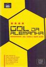 Gol da Alemanha - GRANDE AREA EDITORA