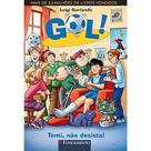 Gol: Tomi, Não Desista - Vol. 15 - FUNDAMENTO Gol: Tomi, Não Desista - Vol. 15 - FUNDAMENTO