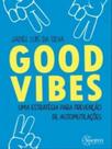 Good vibes: uma estratégia para prevenção de automutilações
