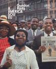 Gordon Parks: a America Sou Eu Gordon Parks: a America Sou Eu