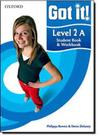 Got It! - Level 2 - Student s Book A And Workbook + cd - OXFORD UNIVERSITY PRESS