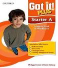 Got it! plus starter a student book pack