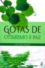 Gotas de Otimismo e Paz - Livro de Artigos Espíritas
