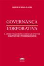 Governança Corporativa: A crise financeira e os seus efeitos (Equívocos e Possibilidades) - EDITORA PROCESSO