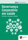 Governança corporativa em saúde Governança corporativa em saúde