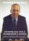 Governe Sua Vida e Transforme o Mundo Governe Sua Vida e Transforme o Mundo