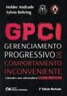 GPCI Gerenciamento Progressivo de Comportamento Inconveniente - Lidando com Adrenalina, Sua e dos Ou - CIENCIA MODERNA