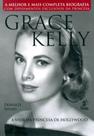 Grace Kelly - A Vida da Princesa de Hollywood - Prata Grace Kelly - A Vida da Princesa de Hollywood - Prata